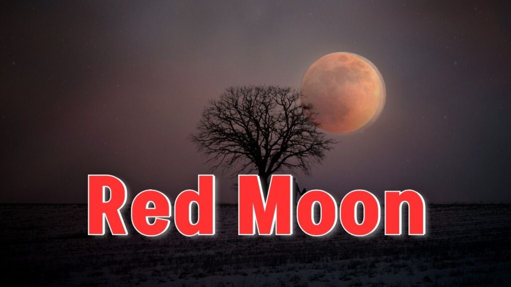 Red Moon – 2026 || एक वैज्ञानिक घटना या आध्यात्मिक संकेत ( spiritual sign )